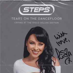 Steps - Tears On The Dancefloor - Crying At The Disco Deluxe Edition mp3