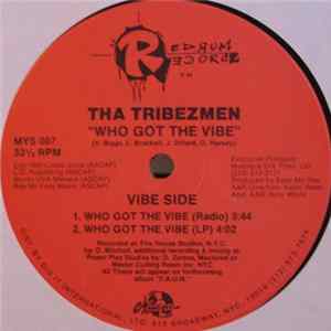 Tha Tribezmen - Who Got The Vibes / Peep Into The Mind mp3