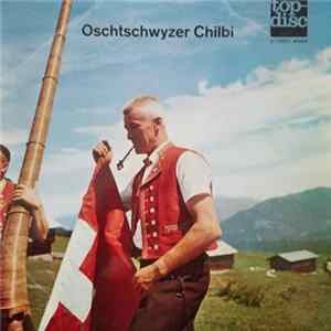 Oschtschwyzer Chilbi - Oschtschwyzer Chilbi mp3