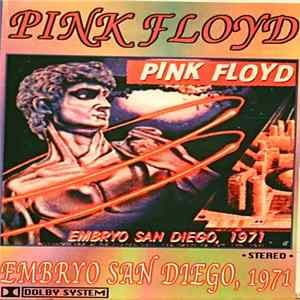 Pink Floyd - Embryo San Diego, 1971 mp3