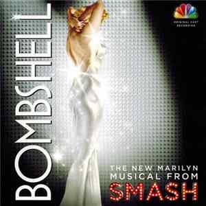SMASH Cast - Bombshell: The New Marilyn Musical From SMASH mp3