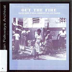 Unknown Artist - Real Calypso, Vol. 2: Out The Fire (Songs Of Social Commentary And Love Troubles) mp3