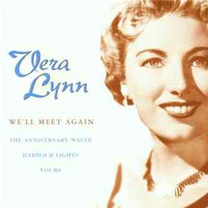 Vera Lynn - We'll Meet Again mp3