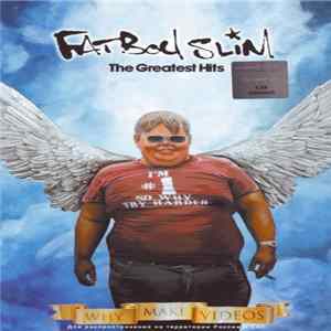 Fatboy Slim - The Greatest Hits - Why Make Videos mp3