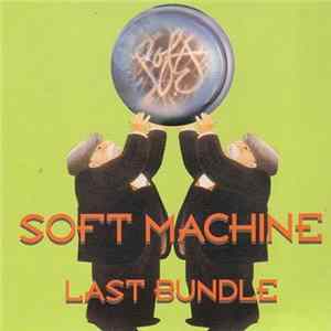Soft Machine - Last Bundle mp3