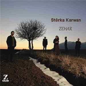 Sterka Karwan - Zehar mp3