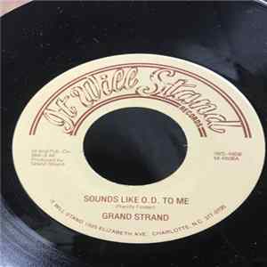Grand Strand - Sounds Like O.D. To Me / Young Fools mp3