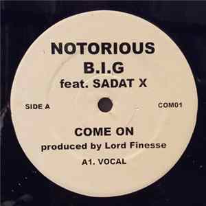 Notorious B.I.G feat. Sadat X - Come On mp3