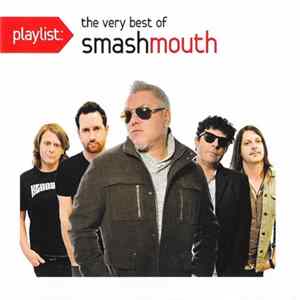 Smash Mouth - Playlist: The Very Best of Smashmouth mp3