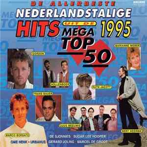 Various - De Allerbeste Nederlandstalige Hits Uit De Mega Top 50 • 1995 mp3