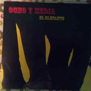 Ocho Y Media - El Elefante mp3