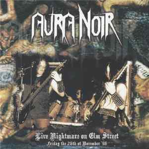 Aura Noir - Live Nightmare On Elm Street mp3