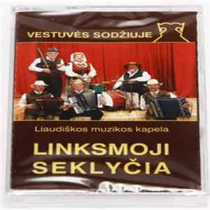 Linksmoji Seklyčia - Vestuvės Sodžiuje mp3