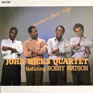John Hicks Quartet Featuring Bobby Watson - Naima's Love Song mp3