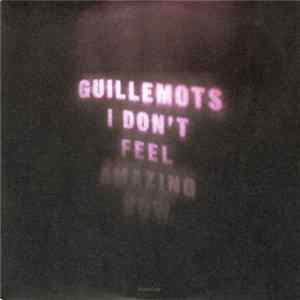 Guillemots - I Don't Feel Amazing Now mp3