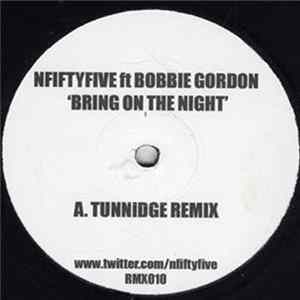 Nfiftyfive ft Bobbie Gordon - Bring On The Night (Remixes) mp3