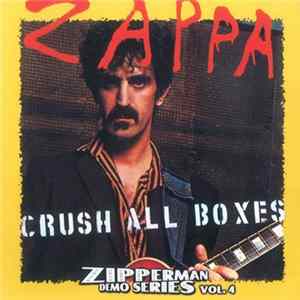 Frank Zappa - Crush All Boxes mp3
