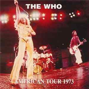 The Who - American Tour 1973 mp3
