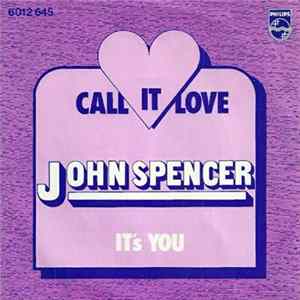 John Spencer - Call It Love mp3