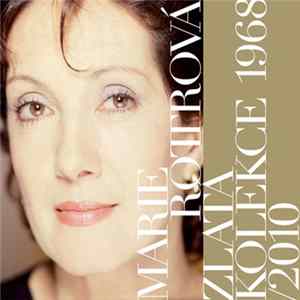 Marie Rottrová - Zlatá Kolekce 1968/2010 mp3