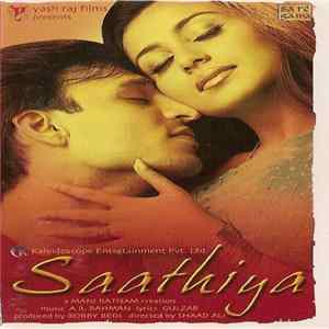A.R. Rahman, Gulzar - Saathiya mp3