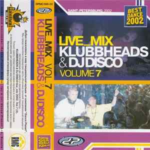 Klubbheads & DJ Disco - Live_Mix Volume 7 mp3