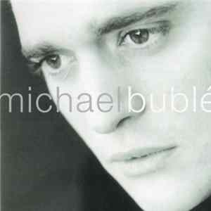 Michael Bublé - Michael Bublé mp3
