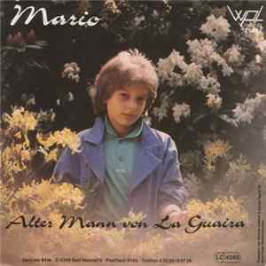 Mario - Alter Mann Von La Guaira / Nimm Mir Niemals Die Träume mp3