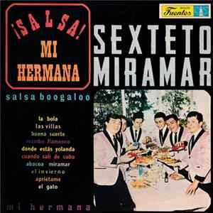 El Sexteto Miramar - ¡Salsa! Mi Hermana mp3
