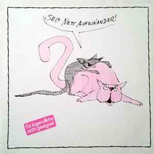 Various - Seid Nett Aufeinander! mp3