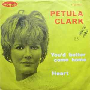 Petula Clark - You'd Better Come Home / Heart mp3