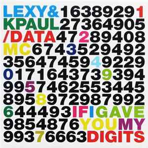 Lexy & KPaul / Data MC - If I Gave You My Digits mp3