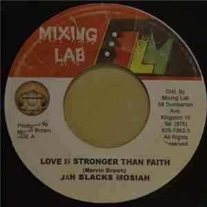Jah Black Mosiah - Love Is Stronger Than Faith mp3