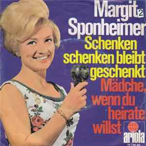 Margit Sponheimer - Schenken Schenken Bleibt Geschenkt mp3