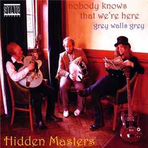 Hidden Masters - Nobody Knows That We're Here mp3