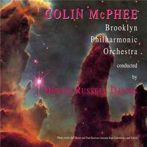 Colin McPhee - Brooklyn Philharmonic Orchestra, Dennis Russell Davies - Colin McPhee mp3