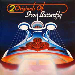 Iron Butterfly - 2 Originals Of Iron Butterfly mp3