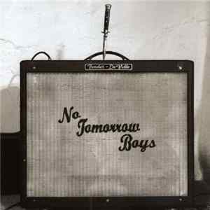 No Tomorrow Boys - Who Killed Johnny mp3