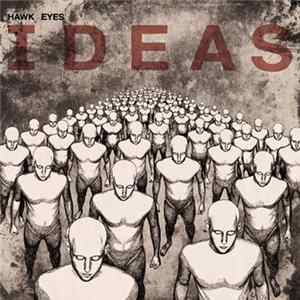 Hawk Eyes - Ideas mp3