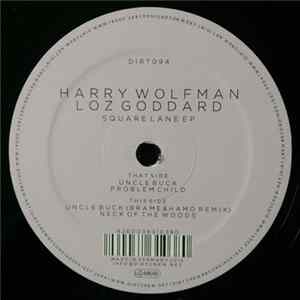 Harry Wolfman & Loz Goddard - Square Lane EP mp3