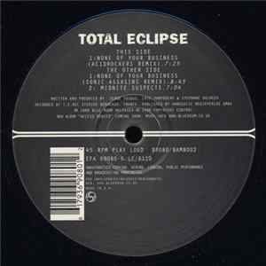 Total Eclipse - None Of Your Business / Midnite Suspects mp3