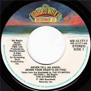 The Stompers - Never Tell An Angel (When Your Heart's On Fire) mp3