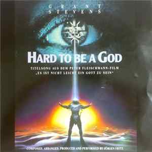 Grant Stevens - Hard To Be A God mp3