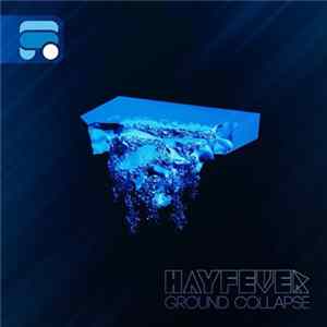 Hayfever - Ground Collapse mp3