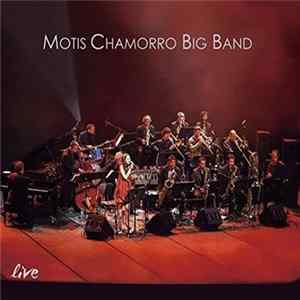 Motis Chamorro Big Band - Live mp3