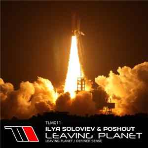 Ilya Soloviev & Poshout - Leaving Planet mp3