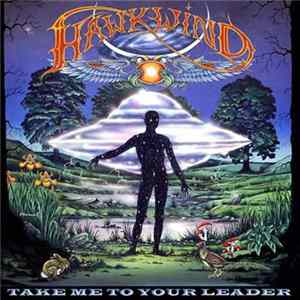 Hawkwind - Take Me To Your Leader mp3