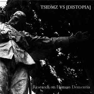 TSIDMZ vs. [distopia] - Research On Human Dementia mp3