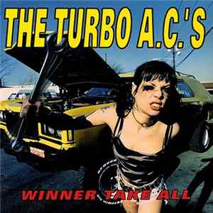 The Turbo A.C.'s - Winner Take All mp3