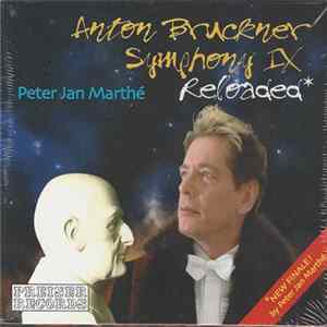 Anton Bruckner — Peter Jan Marthé - Symphony IX Reloaded mp3